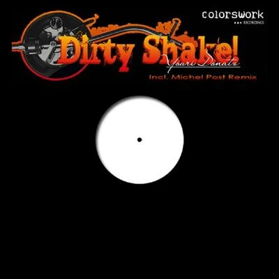 youri Donatz Dirty Shake!