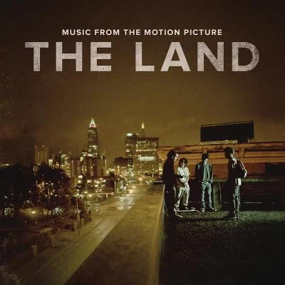 Machine Gun Kelly/Dave East/Nosaj Thing/Alina Baraz/Jeremih/Nas The Land (Music From The Motion Picture)