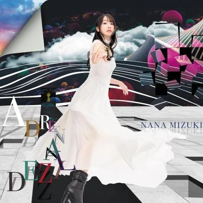 水樹奈々 ADRENALIZED