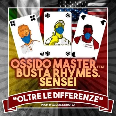 Ossido Master/Sensei/Busta Rhymes Oltre le differenze