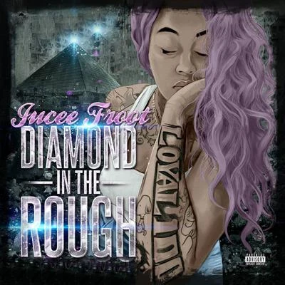 Jucee Froot Diamond in the Rough