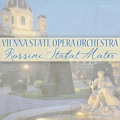 Paul Schoeffler/The Vienna Academy Chorus/The Vienna State Opera Orchestra/Jonathan Sternberg Rossini: Stabat Mater