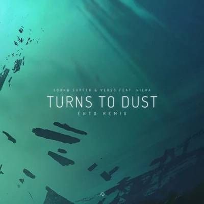 Ento Turns To Dust (Ento Remix)