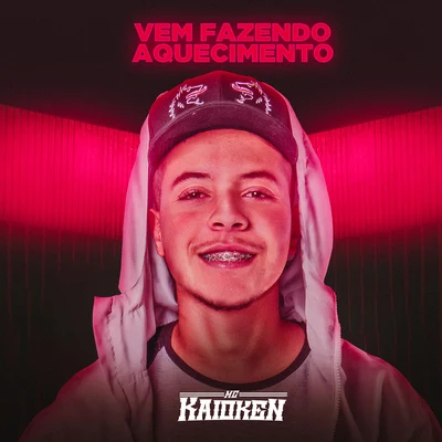 MC Kaioken Vem fazendo aquecimento