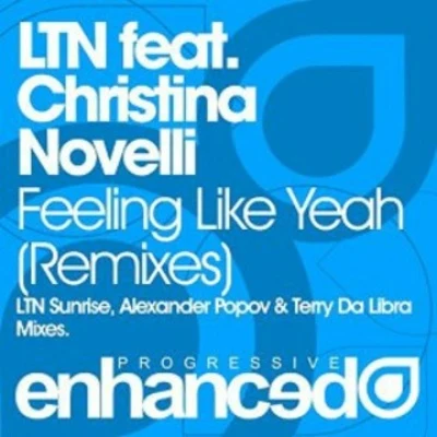 LTN/Christina Novelli Feeling Like Yeah (Remixes)