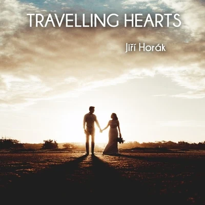 Jiří Horák Travelling Hearts