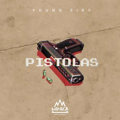 Young Eiby Pistolas