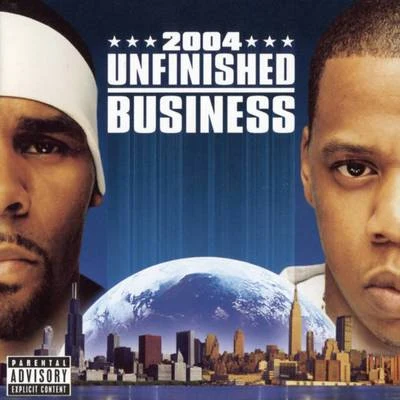 JAY-Z/R. Kelly Unfinished Business