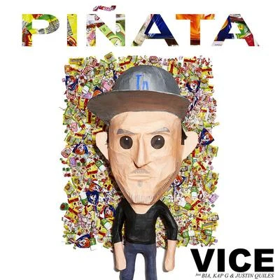 Bïa/Kap-G/Vice/Justin Quiles Piñata