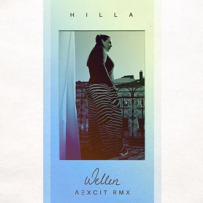 Aexcit/Hilla Wellen (Aexcit RMX)