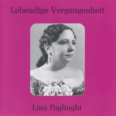 Lina Pagliughi Lebendige Vergangenheit - Lina Pagliughi