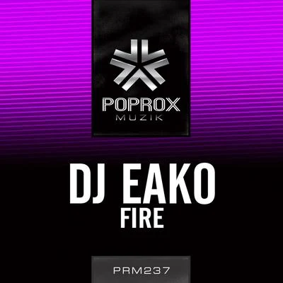 DJ Eako Fire