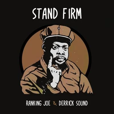 Ranking Joe/Derrick Sound Stand Firm