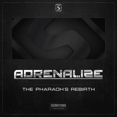 Adrenalize Adrenalize - The Pharaohs Rebirth (Original Mix)