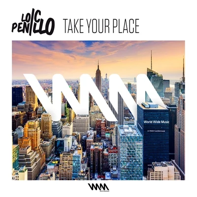 Loic Penillo Take Your Place - EP