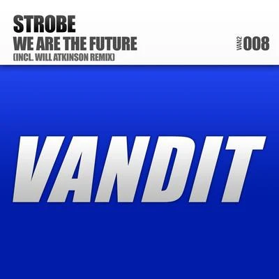 Strobe We Are The Future