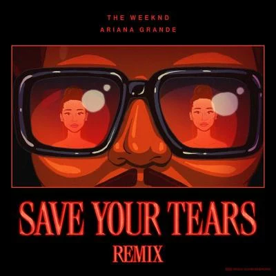 The Weeknd/Ariana Grande Save Your Tears (Remix)