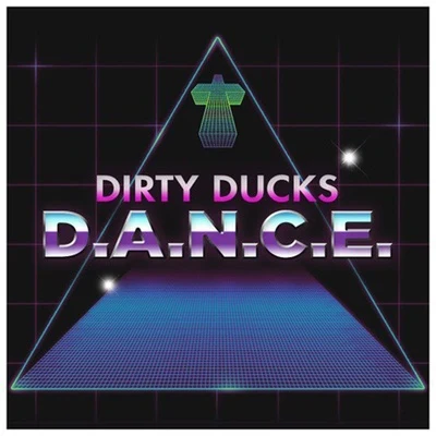 Dirty Ducks D. A. N. C. E.(Original Mix)