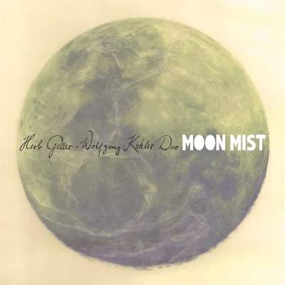 Herb Geller Moon Mist