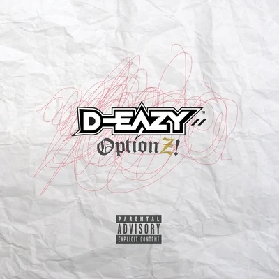 D-Eazy Optionz!