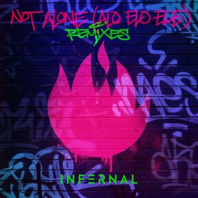 Infernal not alone (aloe咯E樂) [remixes]