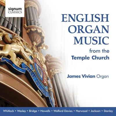 James Vivian English Organ Music from the Temple Church