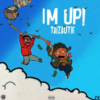 Taizautie Im Up!