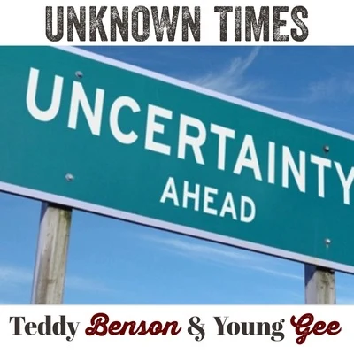 Young Gee/Teddy Benson Unknown Times