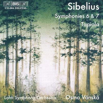 Lahti Symphony Orchestra SIBELIUS: Symphonies Nos. 6 and 7Tapiola