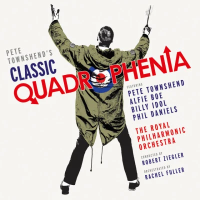 Billy Idol/Alfie Boe/Royal Philharmonic Orchestra/Phil Daniels/Pete Townshend/Robert Ziegler Pete Townshends Classic Quadrophenia