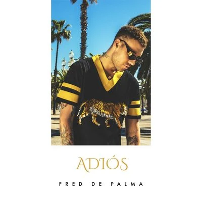 Fred De Palma Adiós