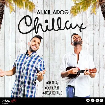 Alkilados Chillax