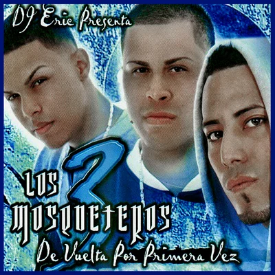 DJ Eric/Los 3 Mosqueteros Dj Eric Presenta los 3 Mosqueteros de Vuelta por Primera Vez