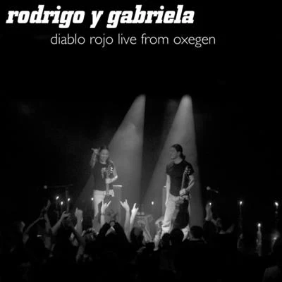 Rodrigo y Gabriela Diablo Rojo (Live from Oxegen)