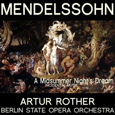 Berlin State Opera Orchestra A Midsummer Nights Dream