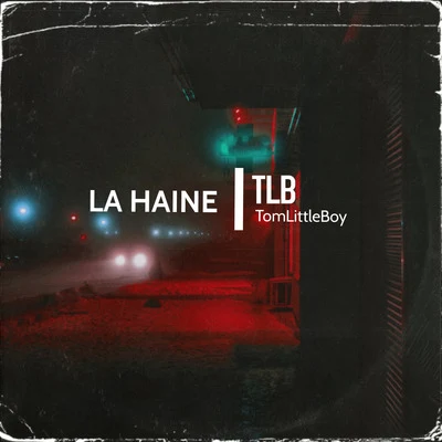 TLB La Haine