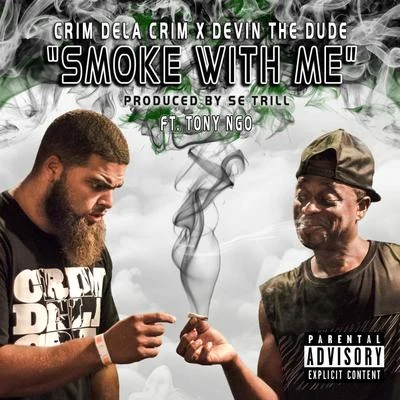 Devin the Dude/Crim Dela Crim Smoke with Me