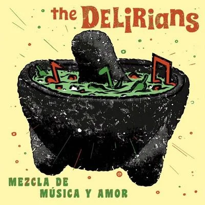 The Delirians Mezcla de Musica y Amor