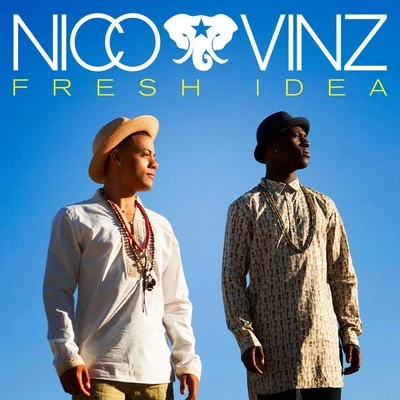 Nico &amp; Vinz Fresh Idea