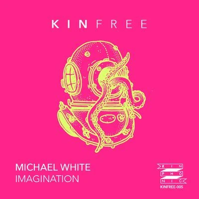 Michael White Imagination