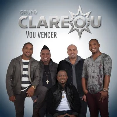 Grupo Clareou Vou Vencer