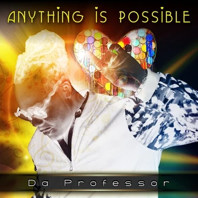 Da Professor Anything Is Possible - Single