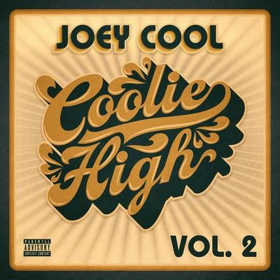 Joey Cool Coolie High, Vol. 2