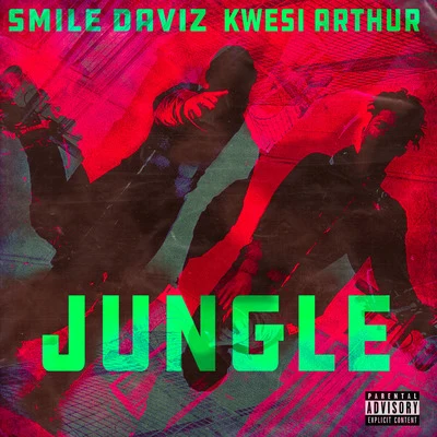 Kwesi Arthur/Smile Daviz Jungle