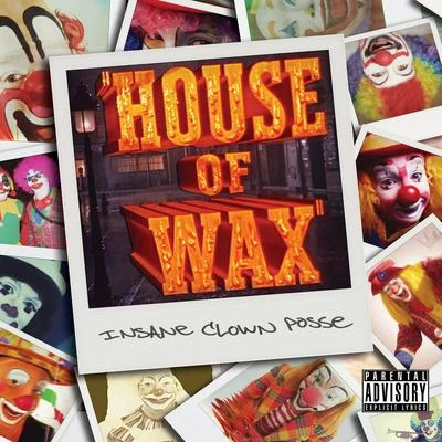 Insane Clown Posse House of Wax