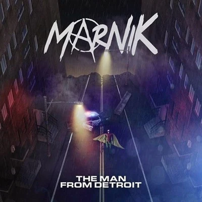 Marnik The Man From Detroit