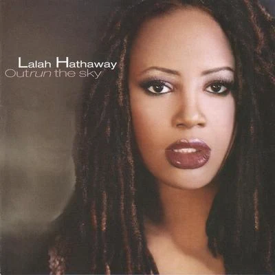 Lalah Hathaway Outrun The Sky