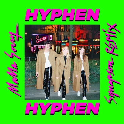 Hyphen Hyphen Mama Sorry (Synapson Remix)