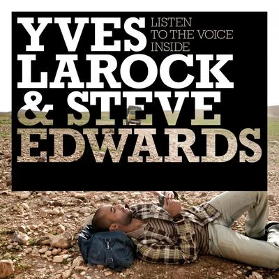 Yves Larock Listen To The Voice Inside