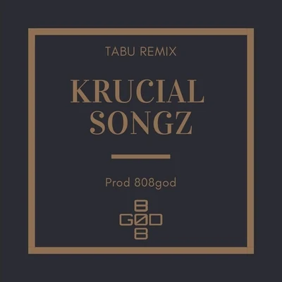 Krucial Songz Tabú (Remix)